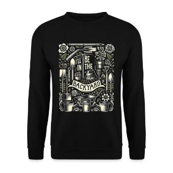 I'll Be In The Backyard 9 - Unisex Pullover - Schwarz - Vorne - Alina (178cm) & Michal (187cm)
