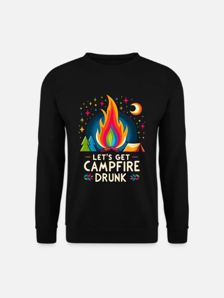Let's Get Campfire Drunk 7 - Unisex Pullover - Schwarz