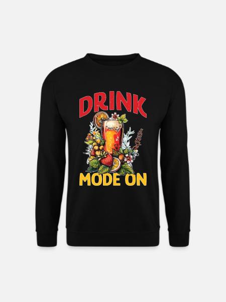 Drink Mode On 2 - Unisex Pullover - Schwarz