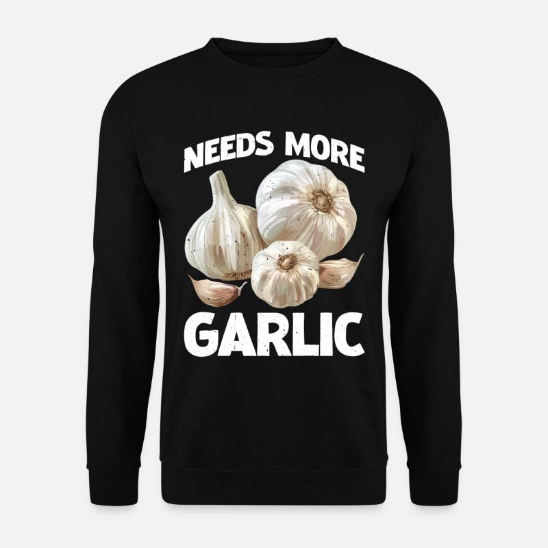 Needs More Garlic 2 - Unisex Pullover - Schwarz