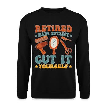 Retired Hair Stylist Cut It Yourself - Unisex Pullover - Schwarz - Vorne - Alina (178cm) & Michal (187cm)