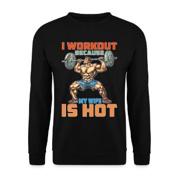 I Workout Because My Wife Is Hot 2 - Unisex Pullover - Schwarz - Vorne - Alina (178cm) & Michal (187cm)