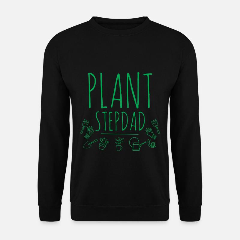 Plant Stepdad 2 - Unisex Pullover - Schwarz