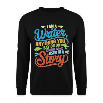Anything You Say Or Do May Be Used In A Story 37 - Unisex Pullover - Schwarz - Vorne - Alina (178cm) & Michal (187cm)