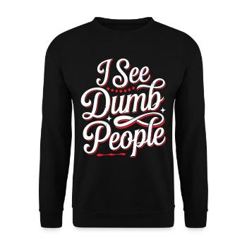 I See Dumb People 19 - Unisex Pullover - Schwarz - Vorne - Alina (178cm) & Michal (187cm)