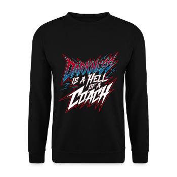 Darkness Is A Hell Of A Coach 10 - Unisex Pullover - Schwarz - Vorne - Alina (178cm) & Michal (187cm)