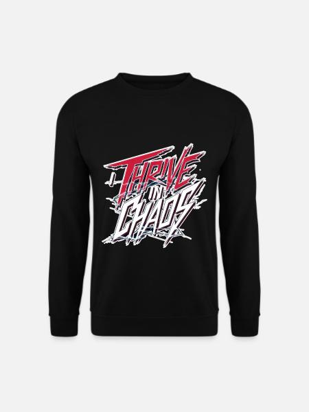 I Thrive In Chaos 9 - Unisex Pullover - Schwarz