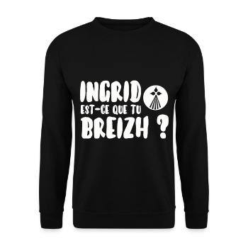 Ingrid est-ce que tu breizh? - Sweat-shirt Unisexe - noir - Devant - Alina (178cm) & Michal (187cm)