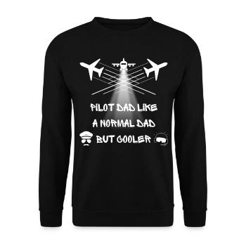pilot dad like a normal dad but cooler - Unisex Sweatshirt - black - Front - Alina (178cm) & Michal (187cm)