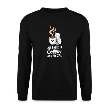 All I Need Coffee And Cat Quote - Unisex Pullover - Schwarz - Vorne - Alina (178cm) & Michal (187cm)
