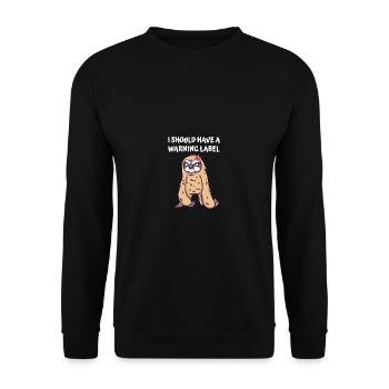 I should use a warning label sarcasm with sarcastic - Unisex Sweatshirt - black - Front - Alina (178cm) & Michal (187cm)