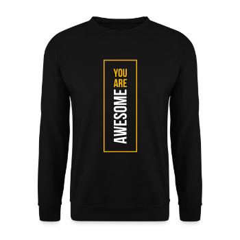 You are awesome T-Shirt - Unisex Sweatshirt - black - Front - Alina (178cm) & Michal (187cm)
