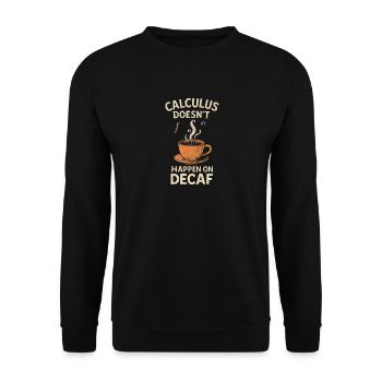 Kalkulationen passieren nicht mit Koffein - Unisex Pullover - Schwarz - Vorne - Alina (178cm) & Michal (187cm)