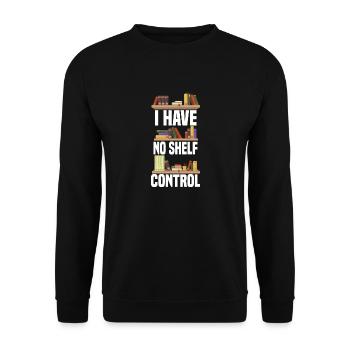 I Have No Shelf Control - Sweat-shirt Unisexe - noir - Devant - Alina (178cm) & Michal (187cm)