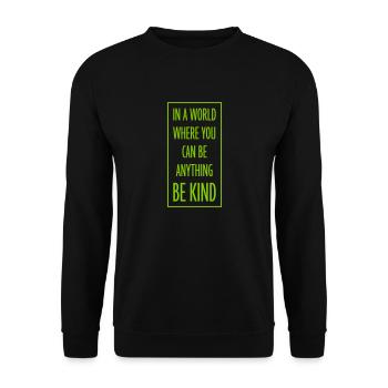 you can be kind - Unisex Pullover - Schwarz - Vorne - Alina (178cm) & Michal (187cm)
