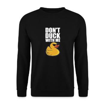 Rubber Duck Cool Duckling Funny Don't Duck With Me - Unisex Sweatshirt - black - Front - Alina (178cm) & Michal (187cm)