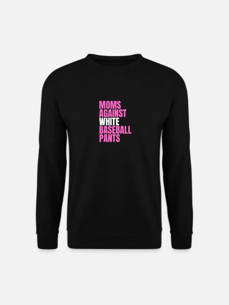 Moms Against White Baseball Pants - Unisex Pullover - Schwarz