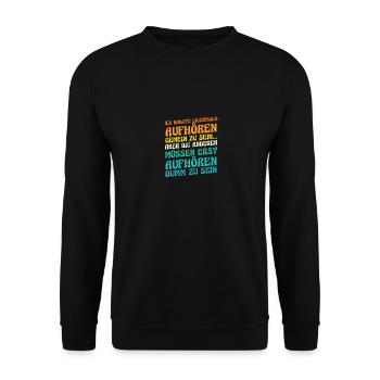 I wanted to stop being mean - Unisex Sweatshirt - black - Front - Alina (178cm) & Michal (187cm)