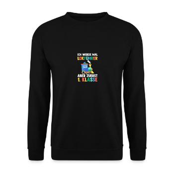 Lokführer Erste Klasse Einschulung Schulkind - Unisex Pullover - Schwarz - Vorne - Alina (178cm) & Michal (187cm)