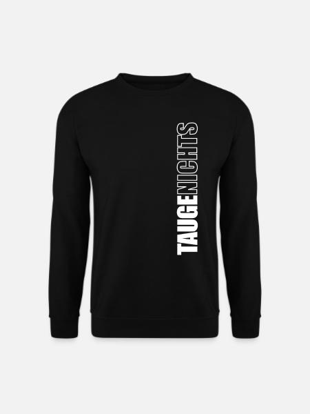Taugenichts - Unisex Pullover - Schwarz