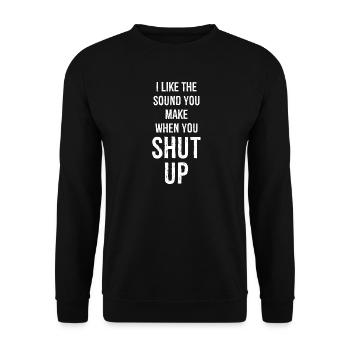 Ich mag das Geräusch, das du machst, wenn du die Klappe hältst, komisch - Unisex Pullover - Schwarz - Vorne - Alina (178cm) & Michal (187cm)