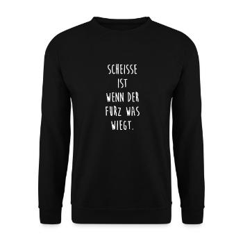 Scheisse ist wenn der Furz was wiegt - Spruch - Unisex Pullover - Schwarz - Vorne - Alina (178cm) & Michal (187cm)
