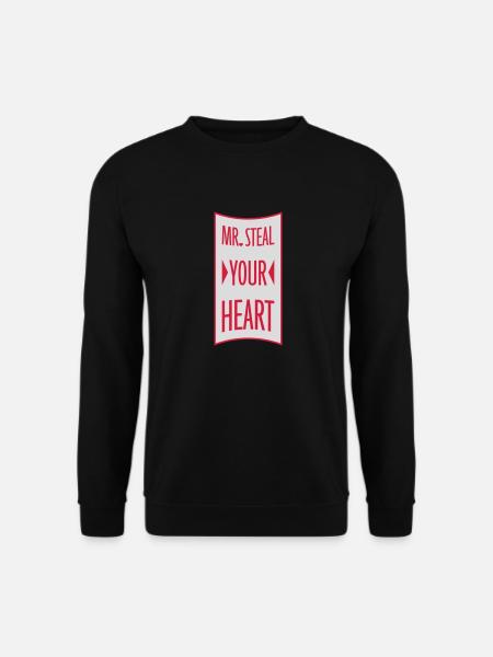 Mr steal your heart - Unisex Sweatshirt - black