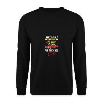 I may be old, but I have to get all the cool cars - Unisex Sweatshirt - black - Front - Alina (178cm) & Michal (187cm)