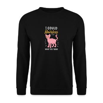 Ich könnte haarlos sein, was Sie denken - Unisex Pullover - Schwarz - Vorne - Alina (178cm) & Michal (187cm)