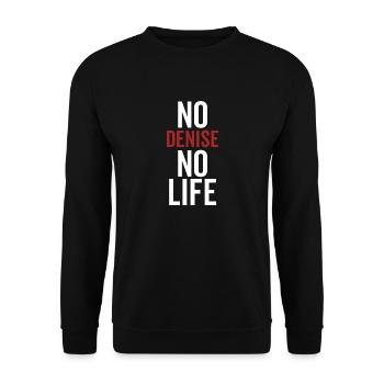 Nein Denise Kein Leben - Unisex Pullover - Schwarz - Vorne - Alina (178cm) & Michal (187cm)