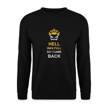 hell was full Zitat - Unisex Pullover - Schwarz - Vorne - Alina (178cm) & Michal (187cm)