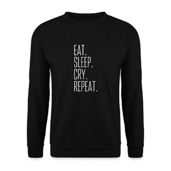Eat. Sleep. Cry. Try again - Unisex Sweatshirt - black - Front - Alina (178cm) & Michal (187cm)