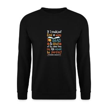 If I Could Find A Way To Read & Knit At The Same - Unisex Sweatshirt - black - Front - Alina (178cm) & Michal (187cm)