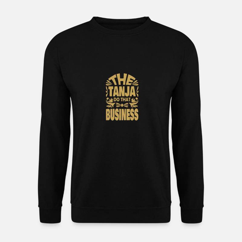 Vorname Tanja - Unisex Pullover - Schwarz