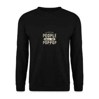 My Favorite People Call Me Pop-Pop Father's Day - Unisex Pullover - Schwarz - Vorne - Alina (178cm) & Michal (187cm)