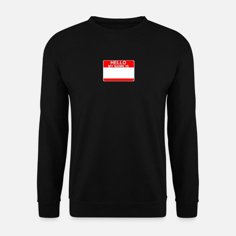 My name is - Unisex Sweatshirt - black