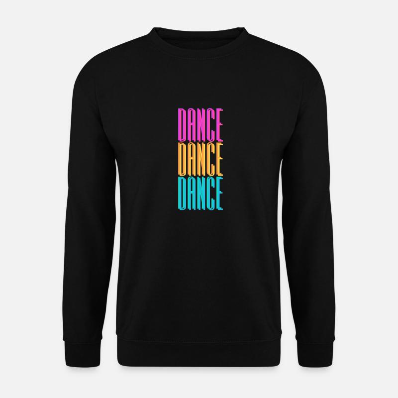 dance dance dance - Unisex Pullover - Schwarz