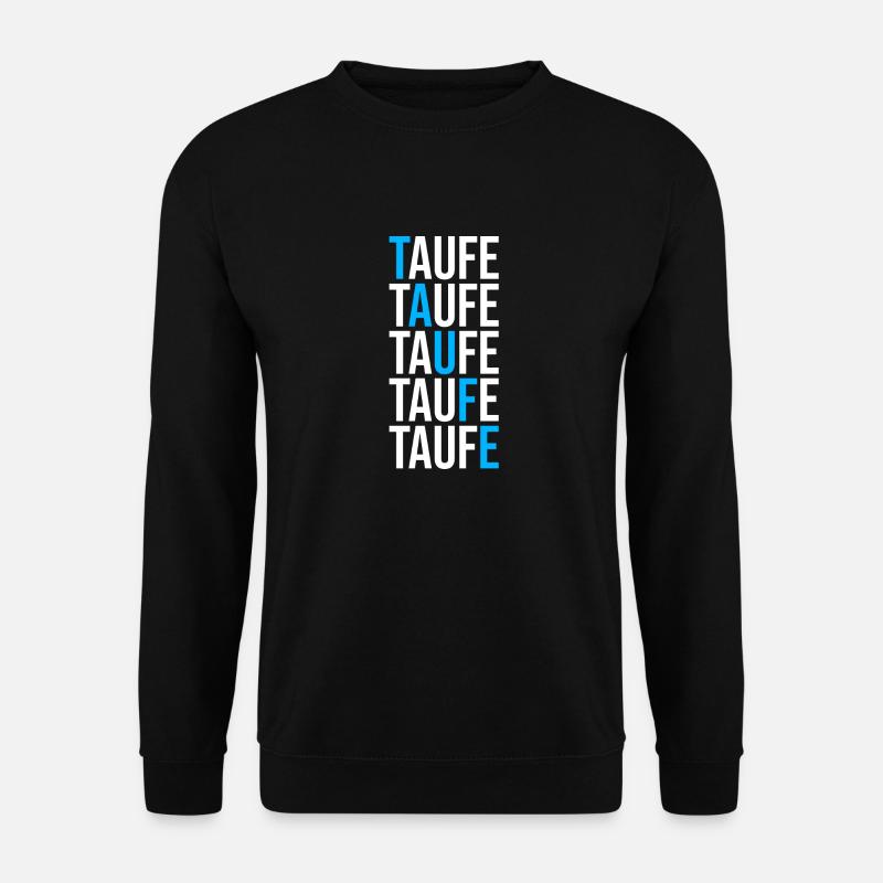 taufe taufen jesus christ evangelisch katholisch - Unisex Pullover - Schwarz