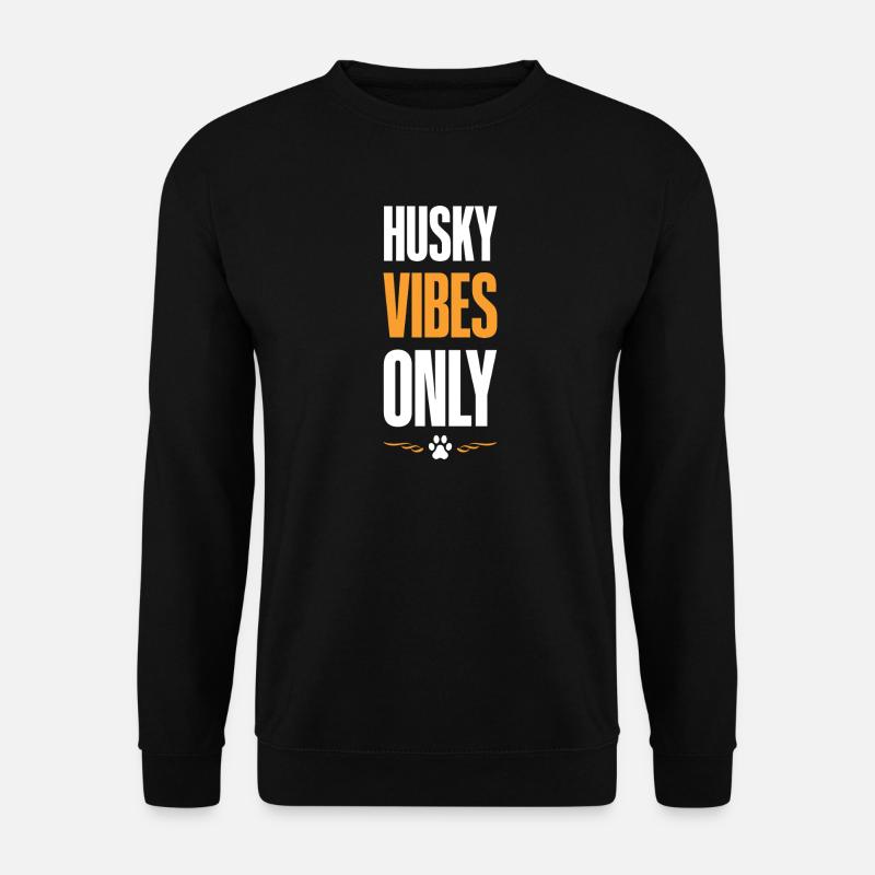 Husky Vibes Only - Unisex Pullover - Schwarz