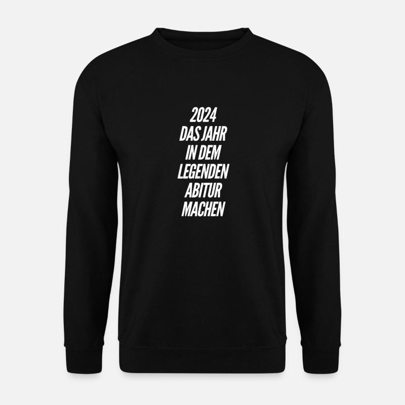 Abi 2024 Sprüche - Unisex Pullover - Schwarz