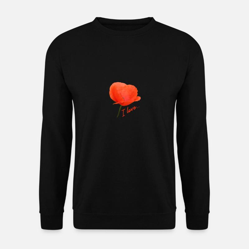 Mohn I love Mohnblume - Unisex Pullover - Schwarz