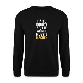 Anpacker anpacken hätte hätte machen Spruch lustig - Unisex Pullover - Schwarz - Vorne - Alina (178cm) & Michal (187cm)
