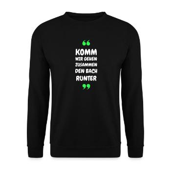Komm wir gehen zusammen den Bach runter - Unisex Pullover - Schwarz - Vorne - Alina (178cm) & Michal (187cm)