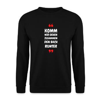 Komm wir gehen zusammen den Bach runter - Unisex Pullover - Schwarz - Vorne - Alina (178cm) & Michal (187cm)