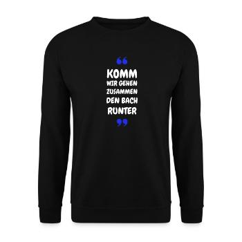 Komm wir gehen zusammen den Bach runter - Unisex Pullover - Schwarz - Vorne - Alina (178cm) & Michal (187cm)