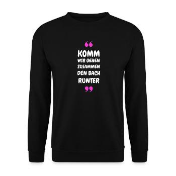 Komm wir gehen zusammen den Bach runter - Unisex Pullover - Schwarz - Vorne - Alina (178cm) & Michal (187cm)