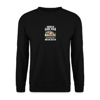 Angeln Kann Jeder Barsche Fangen Nur die Besten - Unisex Pullover - Schwarz - Vorne - Alina (178cm) & Michal (187cm)