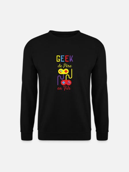 Geek de père en fils - Sweat-shirt Unisexe - noir