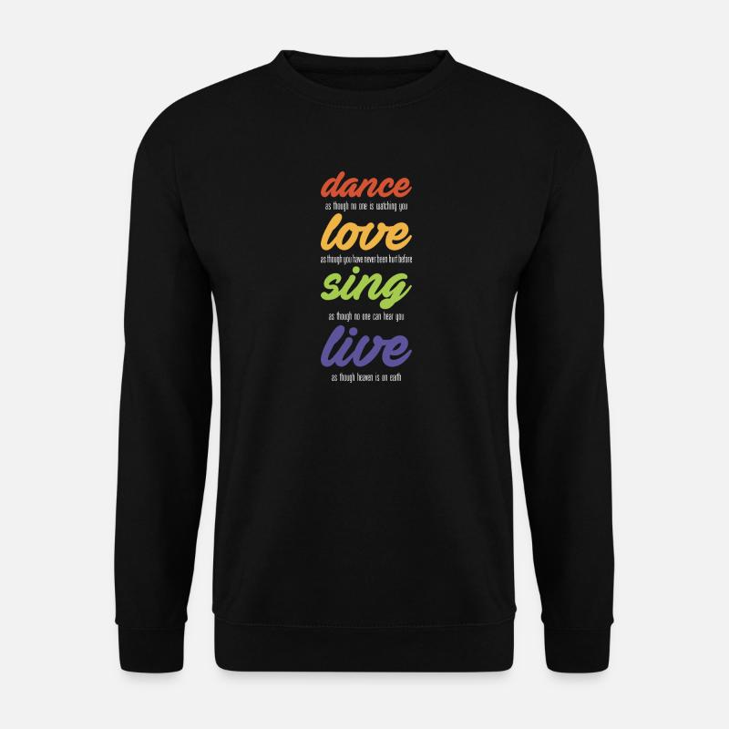 Dance-love-sing-live (dark) - Unisex Sweatshirt - black