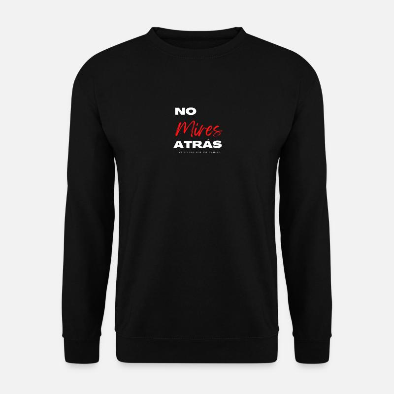 Don't Look Back - Unisex Sweatshirt - black